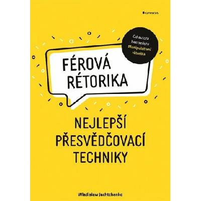 Férová rétorika - Nejlepší přesvědčovací