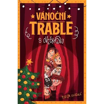 Vánoční trable s ovečkou - Tereza Kopecká, Tomáš Kopecký (ilustrátor)
