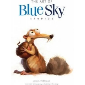 Art of Blue Sky Studios (ISBN: 9781783293544)
