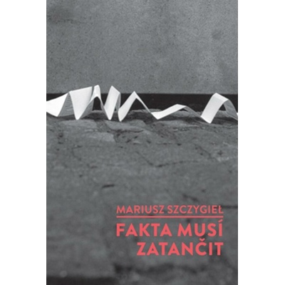Fakta musí zatančit