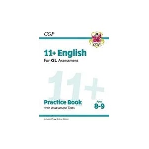 11+ GL English Practice Book & Assessment Tests - Ages 8-9 (with Online Edition) | CGP Books (ISBN: 9781789081534)
