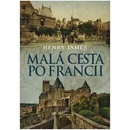 Malá cesta po Francii - Henry James