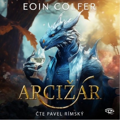 Arcižár - Eoin Colfer - Čte Pavel Rímský