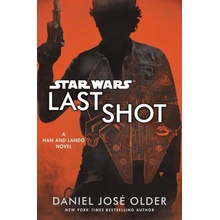 Star Wars: Last Shot - Ballantine, Daniel José Older