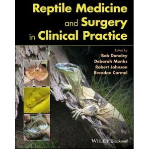 Reptile Medicine and Surgery in Clinical Practice | Bob Doneley, Deborah Monks, Robert Johnson, Brendan Carmel (ISBN: 9781118977675)