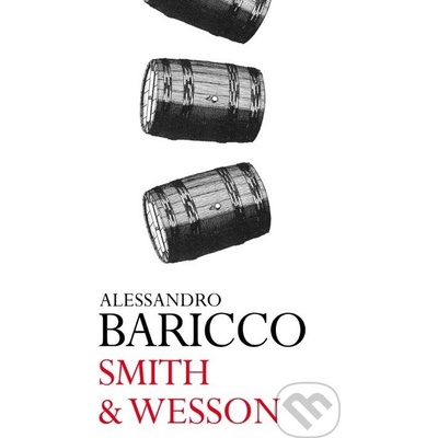 Smith & Wesson - Alessandro Baricco