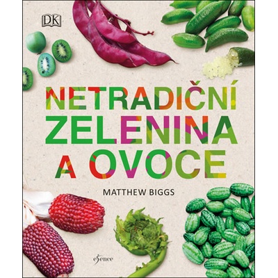 Netradiční zelenina a ovoce