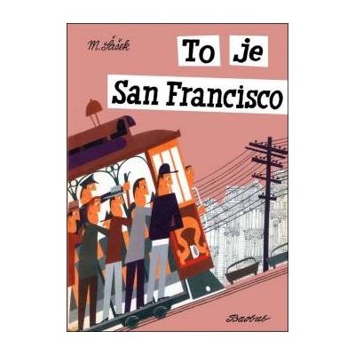 To je San Francisco