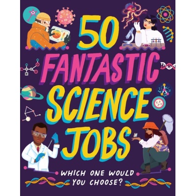 50 Fantastic Science Jobs - Jackson, Tom