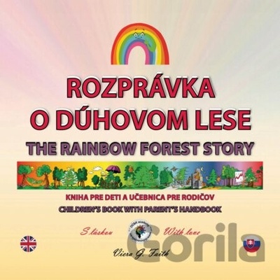 Rozprávka o dúhovom lese - Viera G. Faith