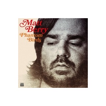 Berry Matt - Phantom Birds CD