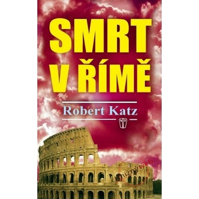 Smrt v Římě - Robert Katz