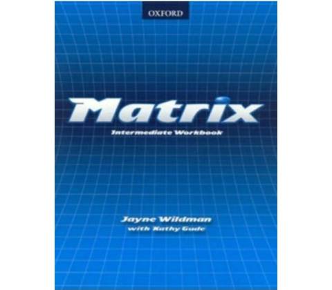 Matrix intermediate Workbook - Wildman, Gude