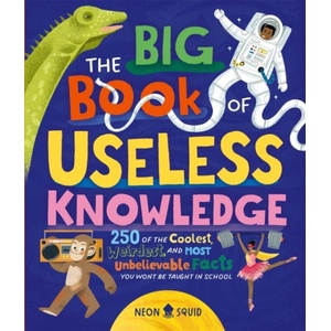 Big Book of Useless Knowledge | Neon Squid (ISBN: 9781838993634)