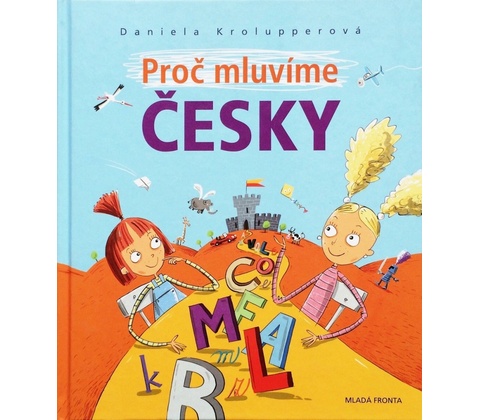 Proč mluvíme česky