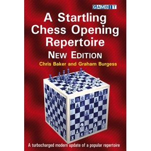 Gambit A Startling Chess Opening Repertoire: New Edition