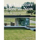 Architecture Here and Now