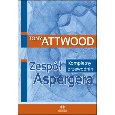 Zespół Aspergera. Kompletny przewodnik w.2023