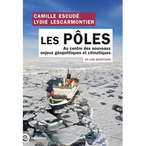 Les pôles en 100 questions | Lescarmontier, Escudé (2025)