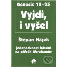 Vyjdi, i vyšel - Štěpán Hájek