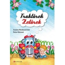 Traktůrek Zetůrek - Zuzana Neubauerová, Petra Šolcová