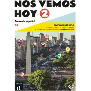 Nos vemos hoy 2 - Livre de l'élève - Éd. hybride | Eva Maria Lloret Ivorra, Margarita Goerrissen, Rosa Ribas (2022)