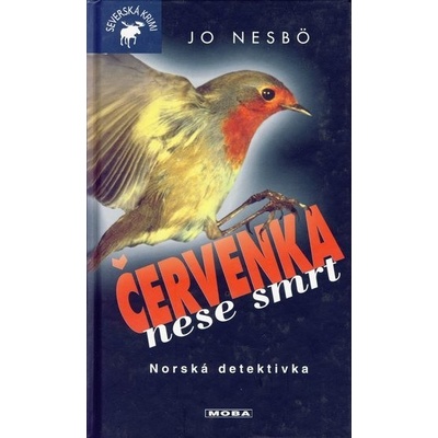 Červenka nese smrt