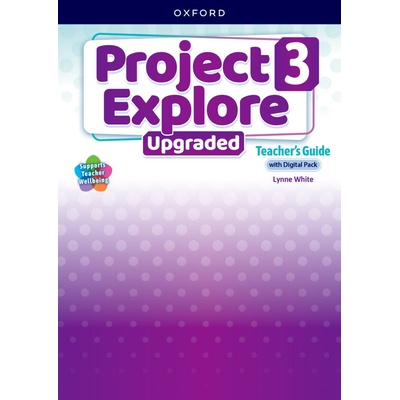 Project Explore Upgraded edition 3 Teacher's Guide with Digital pack