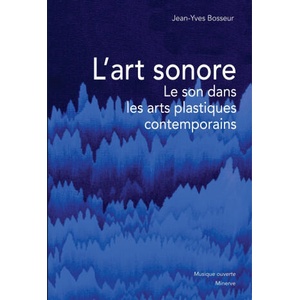L' Art sonore | Jean-Yves Bosseur (2025)