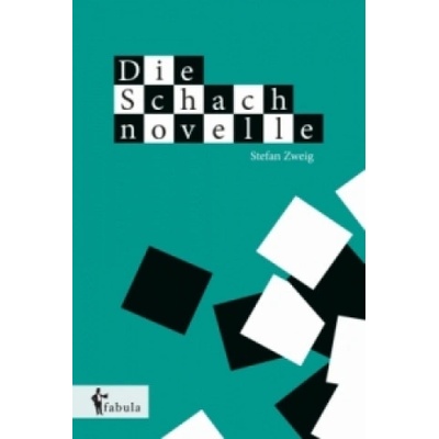 Die Schachnovelle | Stefan Zweig