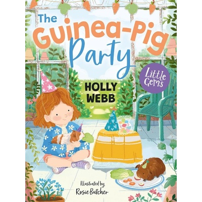 The Guinea Pig Party - Holly Webb