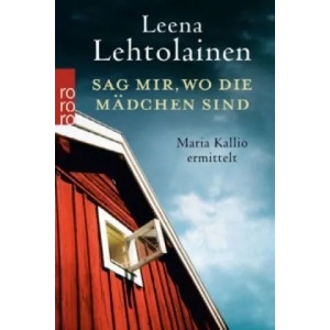 Sag mir, wo die Mädchen sind | Leena Lehtolainen, Gabriele Schrey-Vasara (2013)