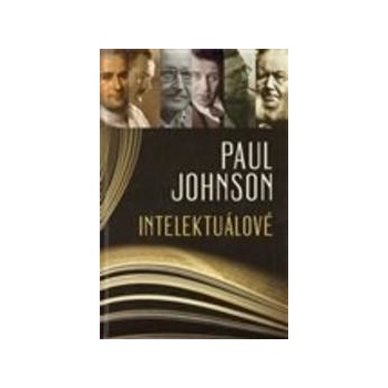 Intelektuálové - Paul Johnson