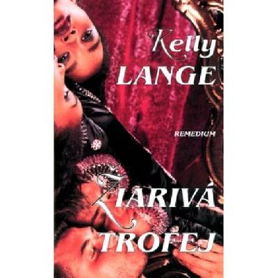 Žiarivá trofej - Kelly Lange