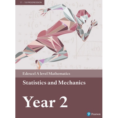 Edexcel A level Mathematics Statistics & Mechanics Year 2 Textbook + e-book