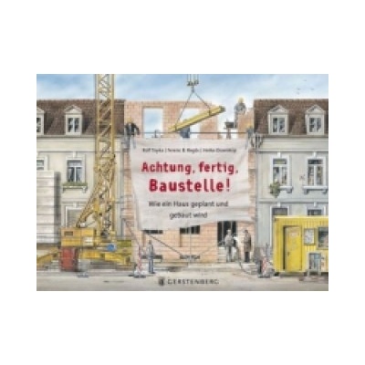 Achtung, fertig, Baustelle!