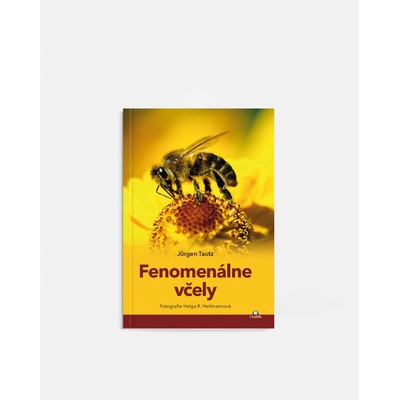 Fenomenálne včely Jürgen Tautz, Helda R. Heilmann