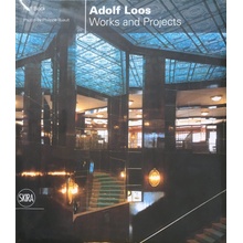 Adolf Loos: Works and Projects - Ralf Bock, Phillippe Ruault