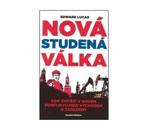 Nová studená válka - Edward Lucas