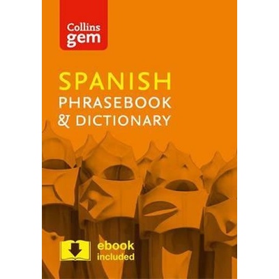 Collins Gem: Spanish Phrasebook & Dictionary