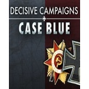 Decisive Campaigns Case Blue