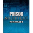 Prison Architect - Aficionado