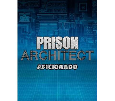 Prison Architect - Aficionado