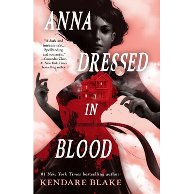 Anna Dressed in Blood Blake Kendare
