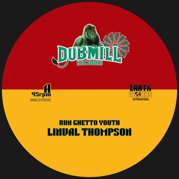 Linval Thompson / The DubMill - Run Ghetto Youth (f9124151-2f15-430a-9daa-a1e4a561d51c)