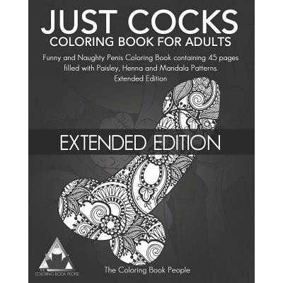 Just Cocks Coloring Book for Adults People Coloring Book