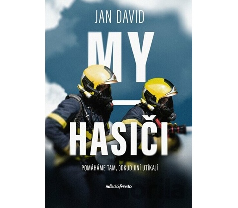 My, hasiči