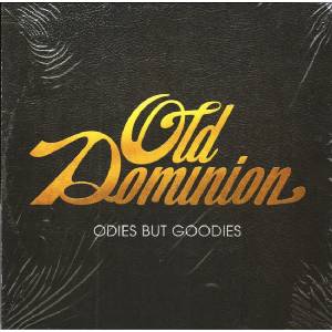 Old Dominion - Odies But Goodies (2 CD) (0198028300322)