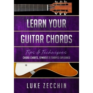 Learn Your Guitar Chords | Luke Zecchin (2017)