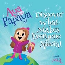 AYA and PAPAYA Discover What Makes Everyone Special MQPaperback